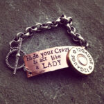 Hide Your Crazy and Act like a lady bracelet