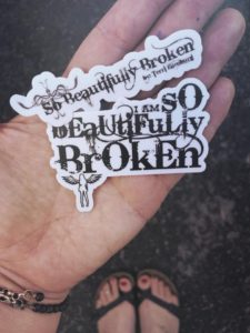 I am So Beautifully Broken Vinyl Sticker