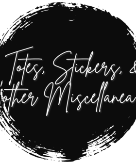 Shop Totes, Stickers, and other Miscellanea