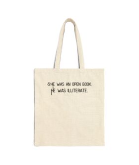 She was an open book, he was illiterate Tote Bag | Eco-Friendly Canvas Bag, Gift for Feminists, Beach Tote, Grocery Bag, Everyday Use